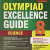 OLYMPIAD EXCELLENCE GUIDE SCIENCE Class 8 | SILVER ZONE