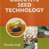 OBJECTIVE SEED TECHNOLOGY | PHUNDAN SINGH | Kalyani Publishers