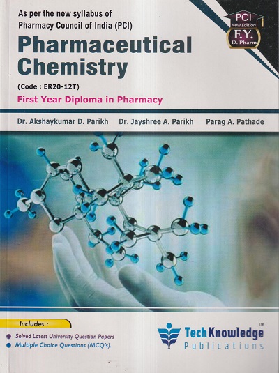 PHARMACEUTICAL CHEMISTRY (DIPLOMA IN PHARMACY 1ST YEAR) DR. AKSHAYKUMAR D. PARIK 001