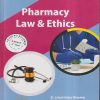 PHARMACY LAW & ETHICS | DR. LOKESH KUMAR BHARDWAJ, DR. CHARANJEET SINGH, AMIT KUMAR | THAKUR