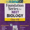 ULTIMATE FOUNDATION SERIES FOR NEET BIOLOGY CLASS-VIII | CENGAGE