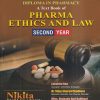 A TEXT BOOK OF PHARMA ETHICS AND LAW (DIPLOMA IN PHARMACY 2ND YEAR) | LAKSHITA RAO, MISS. AKSHADA ATUL BAKLIWAL, MRS. SWAPNALI ASHISH PATIL, DR. VIJAY SHARAD CHUDIWAL | NIKITA PUBLICATION