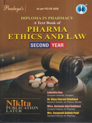 A TEXT BOOK OF PHARMA ETHICS AND LAW (DIPLOMA IN PHARMACY 2ND YEAR ...