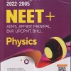 CHAPTERWISE TOPICWISE SOLVED PAPERS 2022-2005 NEET+ (AIIMS, JIPMER, MANIPAL, BVP, UPCPMT, BHU...) PHYSICS | ARIHANT