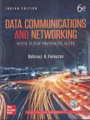 DATA COMMUNICATIONS AND NETWORKING | BEHROUZ A. FOROUZAN | MC GRAW HILL ...