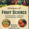 GLIMPSES OF FRUIT SCIENCE | DINESH NAGAR, SOURABH GARG, BICHHINNA MAITRI ROUT | NEW VISHAL PUBLICATIONS