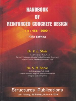 HANDBOOK OF REINFORCED CONCRETE DESIGN | DR. V.L. SHAH, DR. S.R. KARVE ...