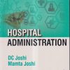 HOSPITAL ADMINISTRATION | DC JOSHI, MAMTA JOSHI | JAYPEE
