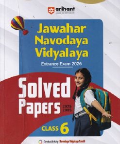 JAWAHAR NAVODAYA VIDYALAYA Entrance Exam 2026 (Solved Papers 2025-2005) Class- 6 | Arihant Publications