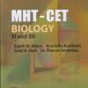 MHT-CET BIOLOGY CLASS- XI AND XII | RAJESH M. NIKAM, ANURADHA KARKHANIS, SWATI B. SHAH, DR. PHEMIE FERNANDES | P. JAMNADAS LLP.