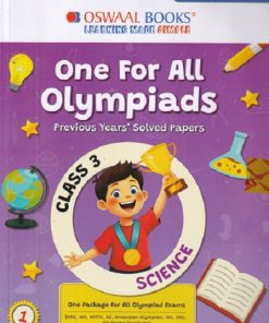 ONE FOR ALL OLYMPIADS (PREVIOUS YEARs SOLVED PAPERS) SCIENCE Class 3 | OSWAAL BOOKS