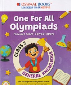 ONE FOR ALL OLYMPIADS (PREVIOUS YEARs SOLVED PAPERS) GENERAL KNOWLEDGE Class 3 | OSWAAL BOOKS