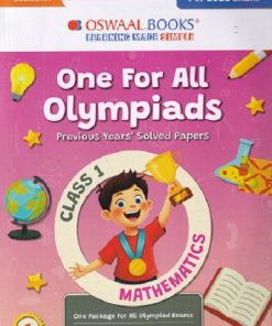 ONE FOR ALL OLYMPIADS (PREVIOUS YEARs SOLVED PAPERS) MATHEMATICS Class 1 | OSWAAL BOOKS