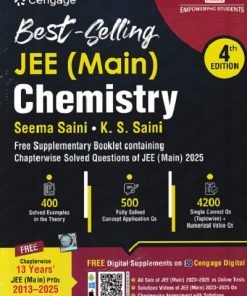 JEE MAIN CHEMISTRY (FREE BOOKLET CONTAINING CHAPTERWISE SOLVED QUESTIONS OF JEE MAIN 2025 (ALL 22 SETS) WITH THIIS BOOK) CLASS- 12 | SEEMA SAINI, K.S. SAINI | CENGAGE