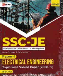 SSC-JE (STAFF SELECTION COMMISSION JUNIOR ENGINEER) ELECTRICAL ENGINEERING RECRUITMENT EXAMINATION 2025  PAPER- I | G.K. PUBLICATIONS