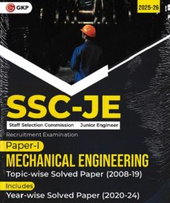 SSC-JE (STAFF SELECTION COMMISSION JUNIOR ENGINEER) MECHANICAL ENGINEERING RECRUITMENT EXAMINATION 2025  PAPER- I | G.K. PUBLICATIONS