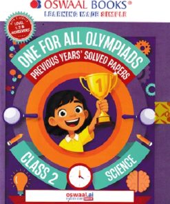 ONE FOR ALL OLYMPIADS (PREVIOUS YEARs SOLVED PAPERS) SCIENCE Class 2 | OSWAAL BOOKS