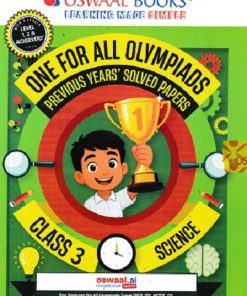 ONE FOR ALL OLYMPIADS (PREVIOUS YEARs SOLVED PAPERS) SCIENCE Class 3 | OSWAAL BOOKS