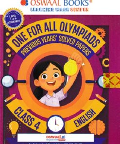 ONE FOR ALL OLYMPIADS (PREVIOUS YEARs SOLVED PAPERS) ENGLISH Class 4 | OSWAAL BOOKS
