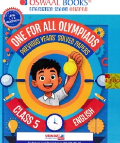 ONE FOR ALL OLYMPIADS (PREVIOUS YEARs SOLVED PAPERS) ENGLISH Class 5 | OSWAAL BOOKS
