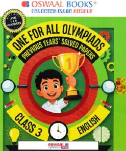 ONE FOR ALL OLYMPIADS (PREVIOUS YEARs SOLVED PAPERS) ENGLISH Class 3 | OSWAAL BOOKS