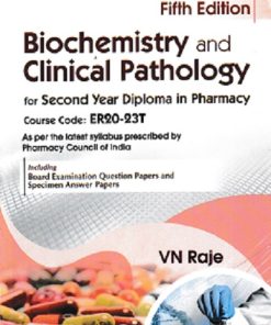 BIOCHEMISTRY AND CLINICAL PATHOLOGY (DIPLOMA IN PHARMACY 2ND YEAR) | V.N. RAJE | CBS