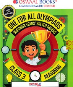 ONE FOR ALL OLYMPIADS (PREVIOUS YEARs SOLVED PAPERS) REASONING Class 3 | OSWAAL BOOKS