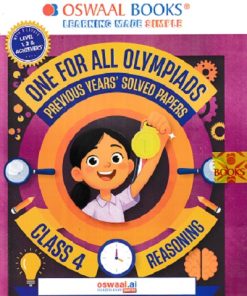 ONE FOR ALL OLYMPIADS (PREVIOUS YEARs SOLVED PAPERS) REASONING Class 4 | OSWAAL BOOKS
