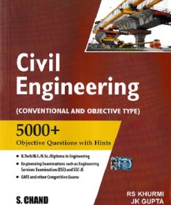 CIVIL ENGINEERING (Conventional And Objective Type) 5000+ Objective Questions with Hints | RS KHURMI, JK GUPTA | S. CHAND
