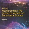 TESTS, MEASUREMENTS AND RESEARCH METHODS IN BEHAVIOURAL SCIENCE | A.K. SINGH | Bharati Bhawan Publishers