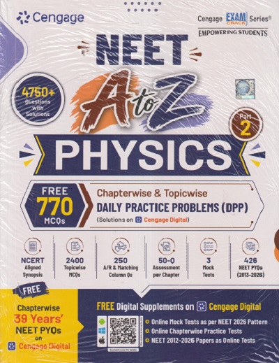 NEET A To Z PHYSICS For (Supplemented with Chapterwise/Topicwise Daily Practice Problems DPP) Part-2 | Cengage