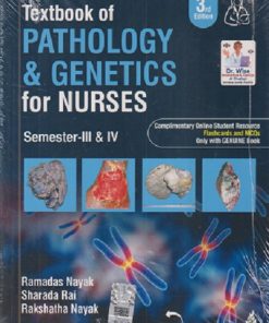 TEXTBOOK OF PATHOLOGY AND GENETICS For Nurses | RAMADAS NAYAK, SHARADA RAI, ASTHA GUPTA, AR RAGHUPATHY | Jaypee
