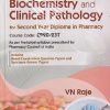 BIOCHEMISTRY AND CLINICAL PATHOLOGY (FOR DIPLOMA IN PHARMACY 2ND YEAR) | V.N. RAJE | CBS