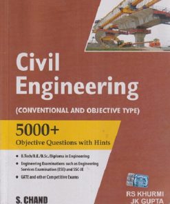 CIVIL ENGINEERING (Conventional And Objective Type) 5000+ Objective Questions with Hints | RS KHURMI, JK GUPTA | S. CHAND