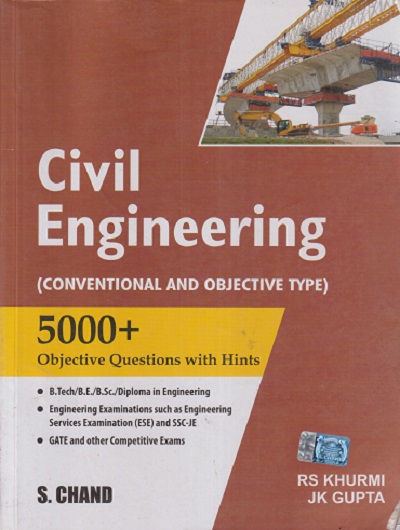 CIVIL ENGINEERING (Conventional And Objective Type) 5000+ Objective Questions with Hints | RS KHURMI, JK GUPTA | S. CHAND