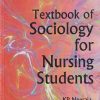 TEXTBOOK OF SOCIOLOGY FOR NURSING STUDENTS | KP NEERAJA, K SREENIVASA REDDY | JAYPEE