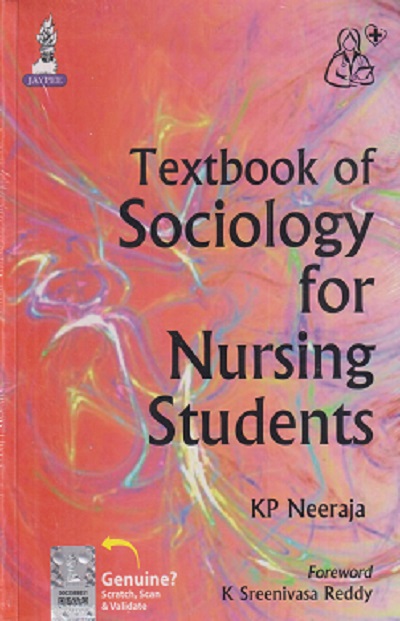 TEXTBOOK OF SOCIOLOGY FOR NURSING STUDENTS | KP NEERAJA, K SREENIVASA REDDY | JAYPEE