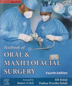 A TEXTBOOK OF ORAL & MAXILLOFACIAL SURGERY | SM BALAJI, PADMA PREETHA BALAJI, ROBERT A. ORD | Elsevier