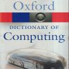 OXFORD DICTIONARY OF COMPUTING | OXFORD UNIVERSITY PRESS
