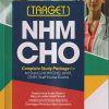 TARGET NHM CHO (COMPLETE STUDY PACKAGE FOR ALL STATE'S NHM CHO, ANM, GNM, STAFF NURSE EXAMS) WITH 5 PRACTICE SETS | KN GUPTA, NIDHI GUPTA | ARIHANT