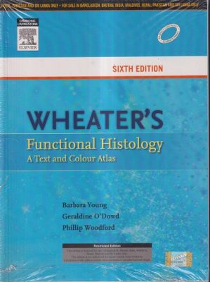 WHEATER’S FUNCTIONAL HISTOLOGY (A TEXT AND COLOUR ATLAS) | BARBARA ...