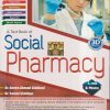A TEXT BOOK OF SOCIAL PHARMACY (D. Pharm. 1st Year) | DR. ANEES AHMAD SIDDIQUI, DR. SEEMI SIDDIQUI | Birla