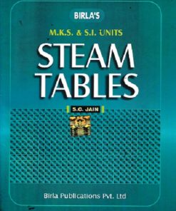 M.K.S. & S.I. Units STEAM TABLES | S.C. JAIN | Birla