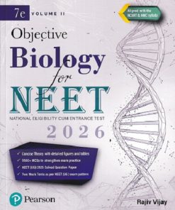 OBJECTIVE BIOLOGY For NEET 2026 (National Eligibility Cum Entrance Test) Vol. 2 | RAJIV VIJAY | Pearson