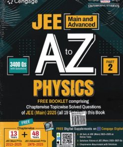 JEE (Main And Advanced) A TO Z PHYSICS Part-2 (Free Booklet Containing Chapterwise Topicwise Solved Questions Of JEE Main 2025) | Cengage