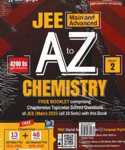 JEE (Main And Advanced) A TO Z CHEMISTRY Part-2 (Free Booklet Containing Chapterwise Topicwise Solved Questions Of JEE Main 2025) | Cengage