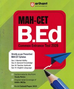 MAH-CET B.Ed (Bachelor Of Education) COMMON ENTRANCE TEST 2026 | Arihant Publications