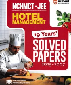 HOTEL MANAGEMENT (NCHMCT-JEE) 19 YEARs Solved Papers (2025-2007) | Arihant Publications