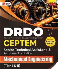 DRDO CEPTAM SENIOR TECHNICAL ASSISTANT B RECRUITMENT EXAMINATION MECHANICAL ENGINEERING TIER I & II INCLUDES PRACTICE PAPERS  | G. K. Publications