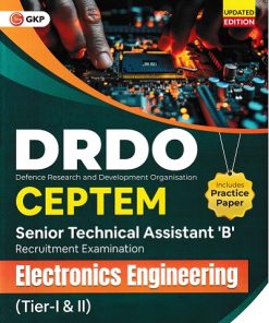 DRDO CEPTAM TECHNICIAN 'B' RECRUITMENT EXAMINATION ELECTRONICS ENGINEERING TIER I & II INCLUDES PRACTICE PAPERS | G. K. Publications